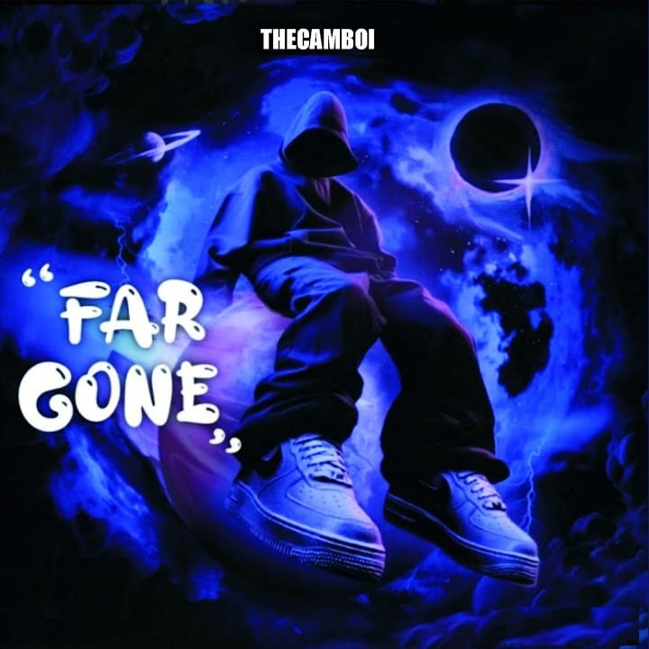 TheCamboi - Far Gone