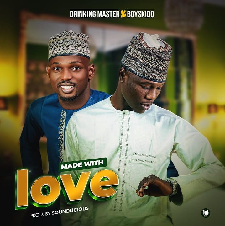 Drinking Master - Made With Love Ft. Boyskido Drinking Master - Made With Love Ft. Boyskido