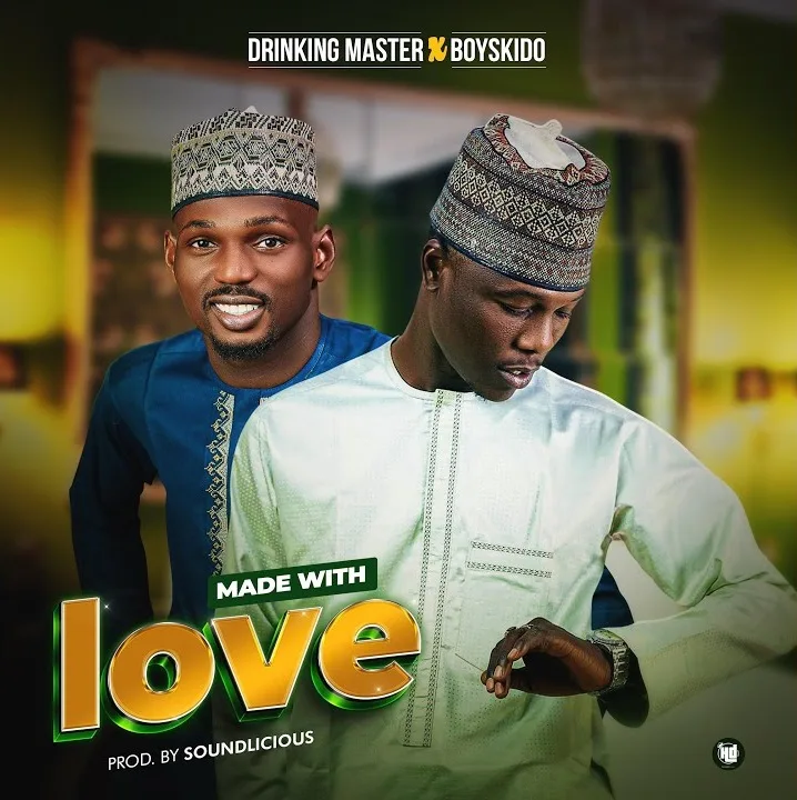 Drinking Master - Made With Love Ft. Boyskido
