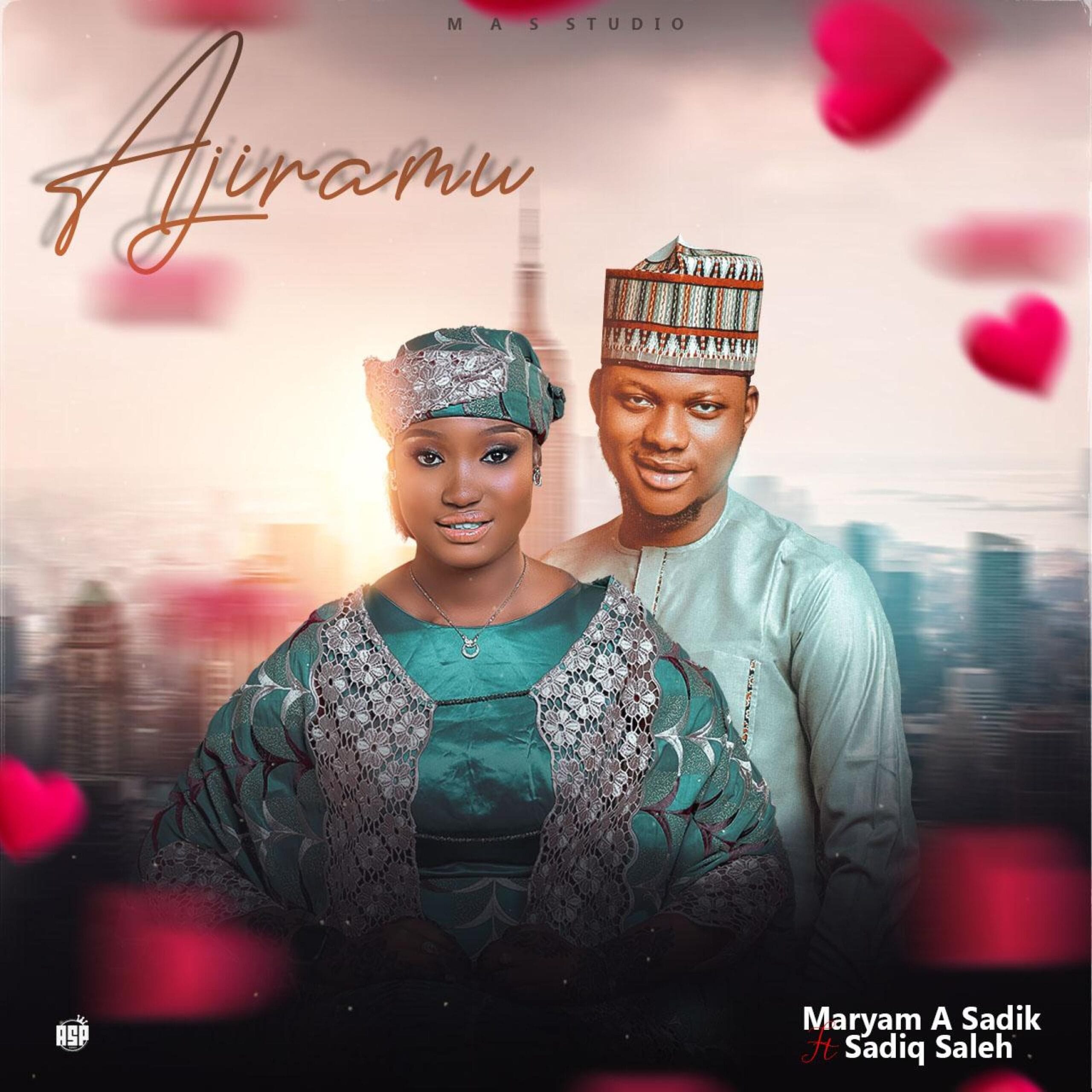 Maryam A Sadik - Ajiramu Ft. Sadiq Saleh Maryam A Sadik - Ajiramu Ft. Sadiq Saleh