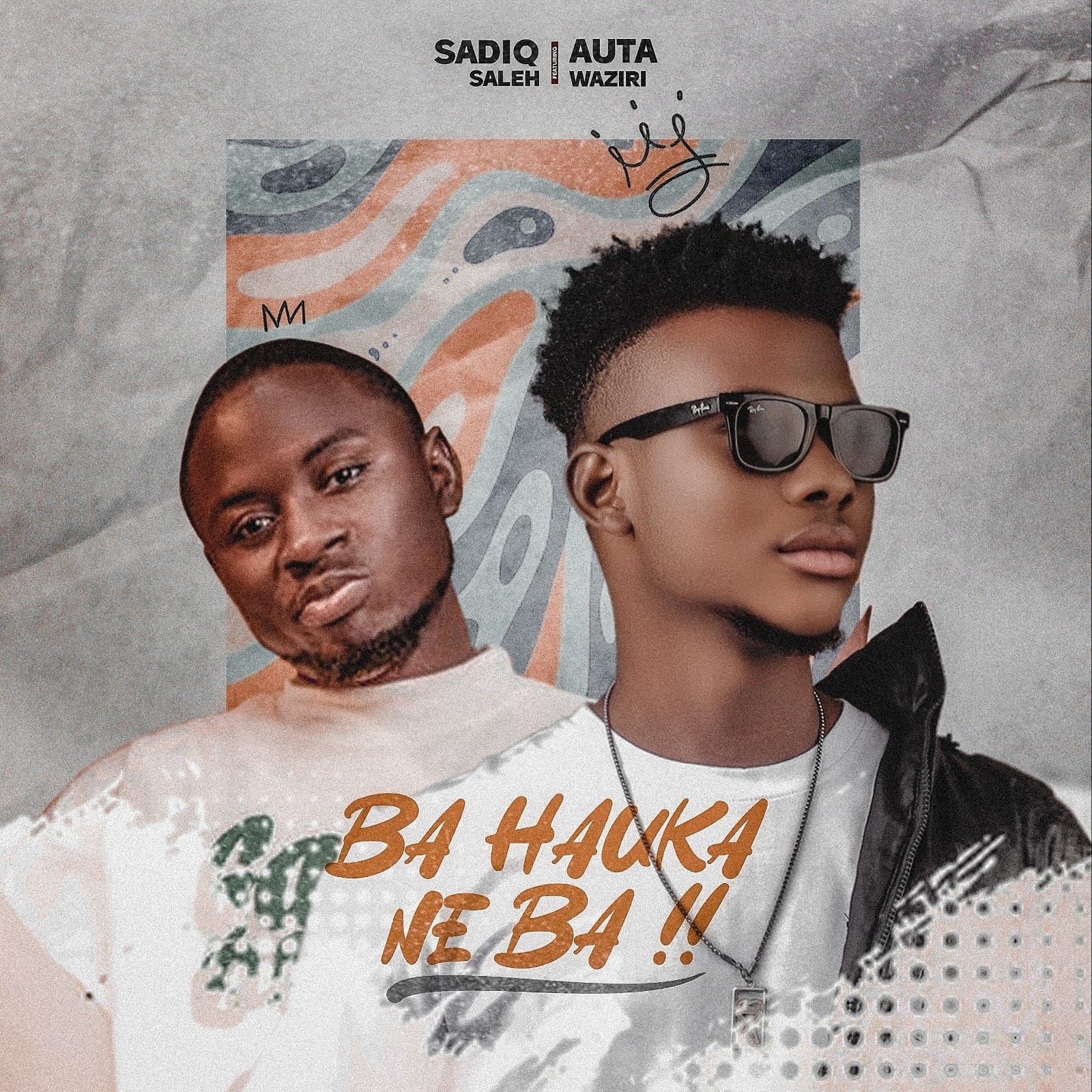 Sadiq Saleh - Ba Hauka Ne Ba Ft. Auta Waziri Sadiq Saleh - Ba Hauka Ne Ba Ft. Auta Waziri