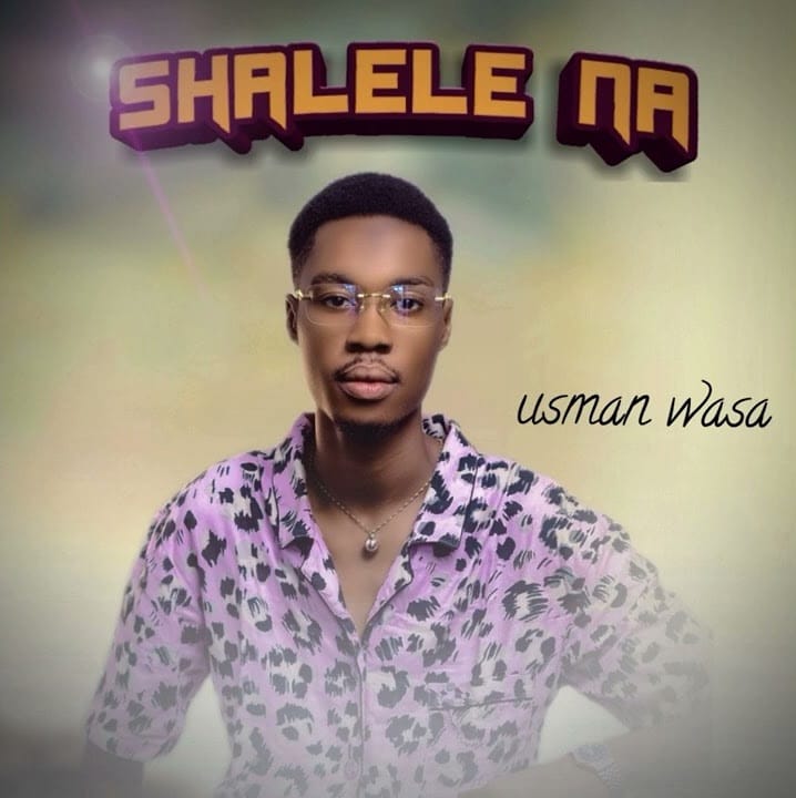 Usman Wasa - Shalele Na