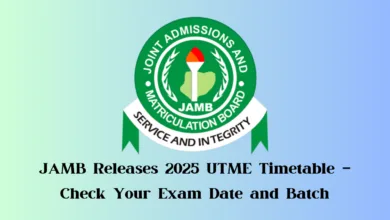 JAMB Releases 2025 UTME Timetable - Check Exam Date and Batch JAMB 2025 UTME timetable