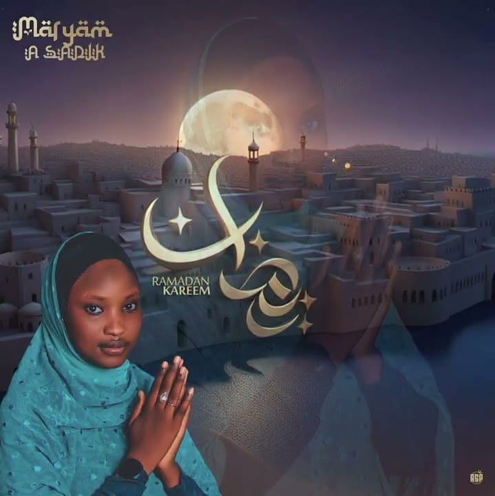 Maryam A Sadik - Ramadan Mubarak