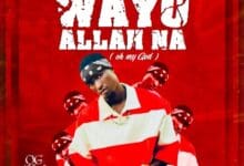 Og Abbah - Wayyo Allah Na