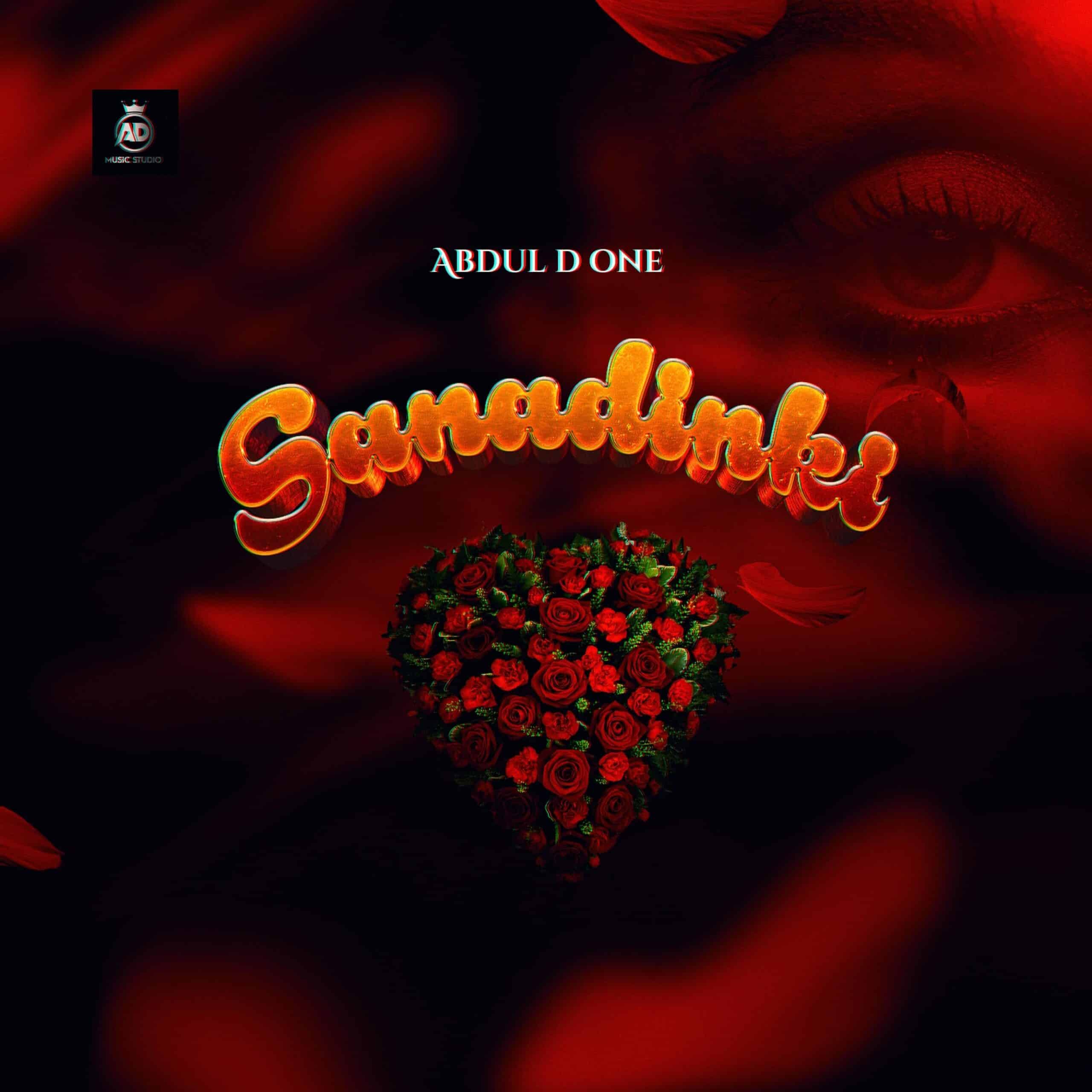 Abdul D One - Sanadinki