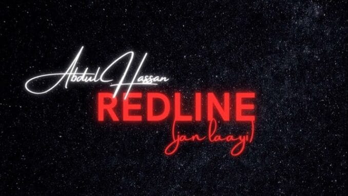 Abdul Hassan - Redline (Jan Laayi) Abdul Hassan - Redline (Jan Laayi)