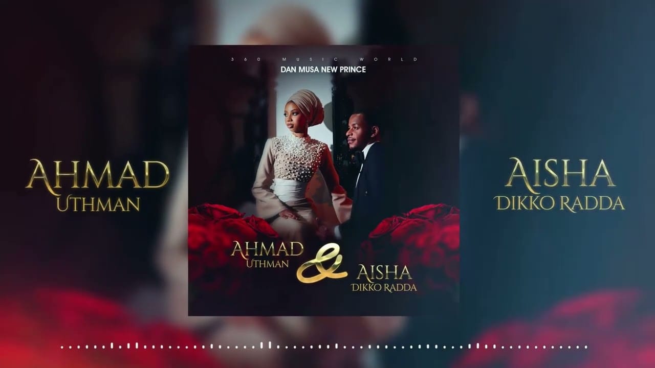 MUSIC: Danmusa New Prince - Auren Ahmad & Aisha Danmusa New Prince - Auren Ahmad & Aisha