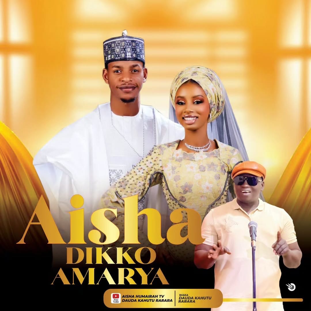 Dauda Kahutu Rarara - Aisha Dikko Radda
