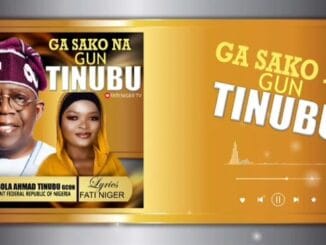 Fati Niger - Ga Sako Na Gun Tinubu