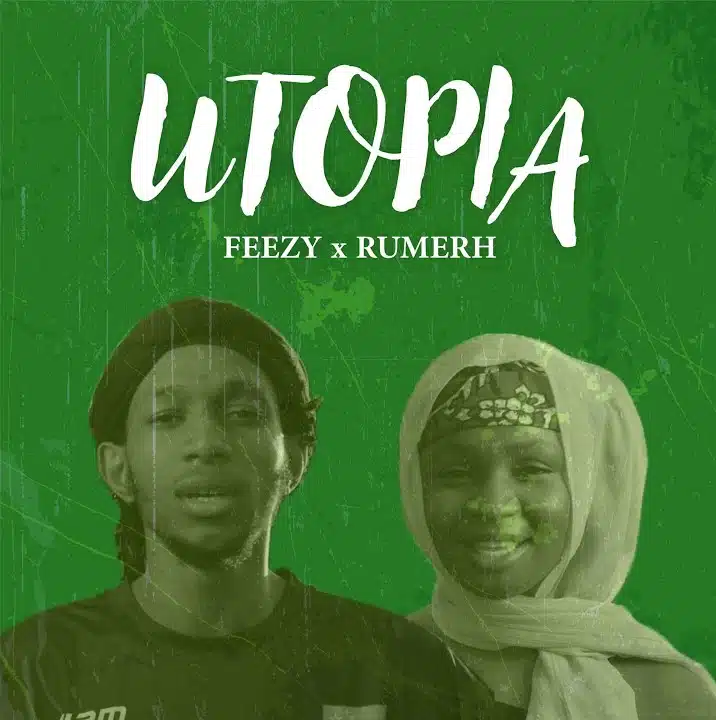 Feezy - Utopia Ft. Rumerh