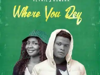 MUSIC: Flyhil Ft. Where You Dey Ft. Rumerh Flyhil Ft. Where You Dey Ft. Rumerh