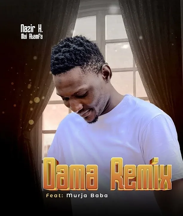Nazeer H Maiatamfa - Dama Remix Nazeer H Maiatamfa - Dama Remix