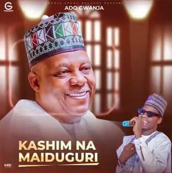 Ado Gwanja - Kashim Na Maiduguri Ado Gwanja - Kashim Na Maiduguri