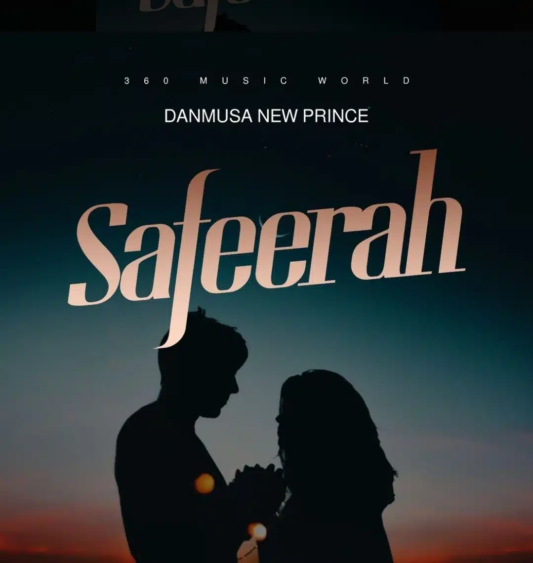 MUSIC: Danmusa New Prince - Safeerah Danmusa New Prince - Safeerah