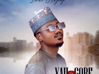 MUSIC: Isah Ayagi - Yau Da Gobe Isah Ayagi - Yau Da Gobe