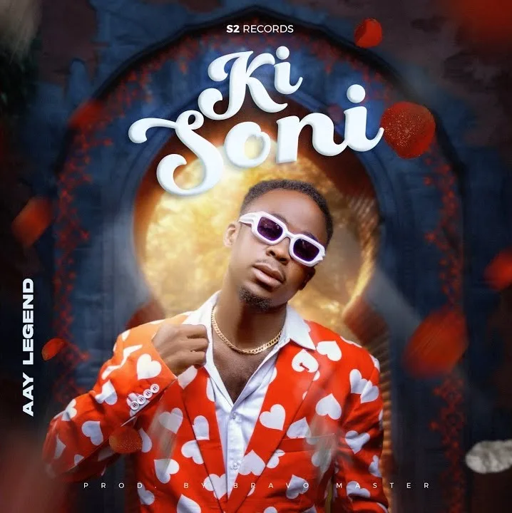 MUSIC: AAY Legend - Ki Soni AAY Legend - Ki Soni
