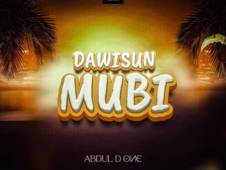 Abdul D One - Dawisun Mubi