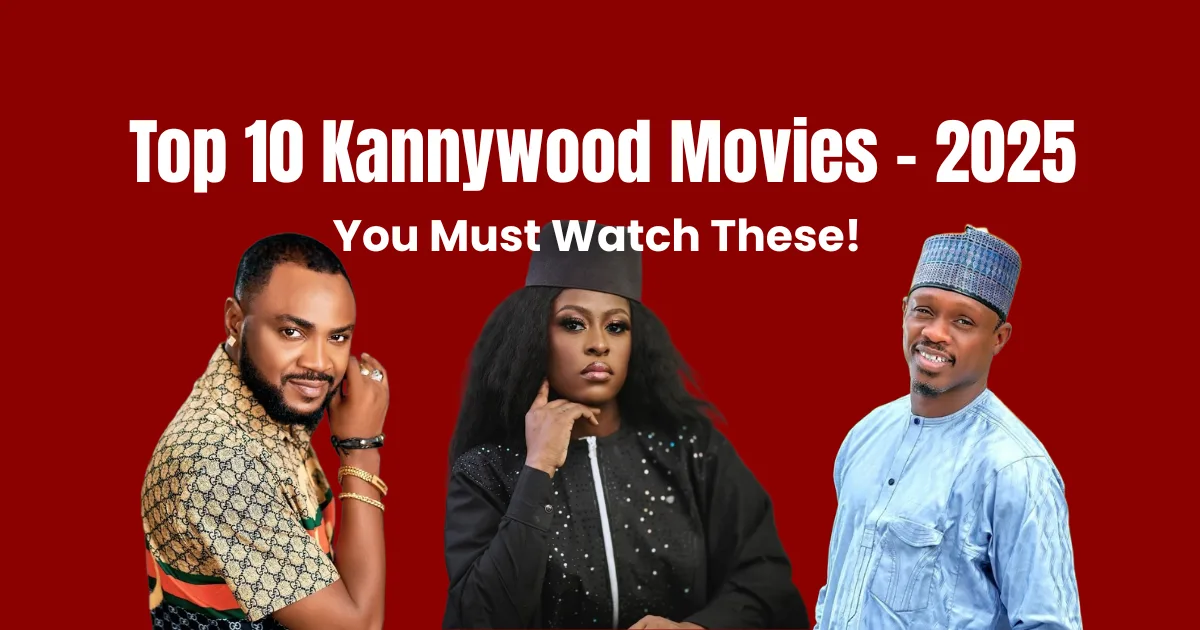 Most Watched Kannywood Movies 2025