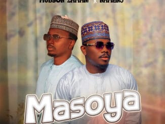 MUSIC: Mubson Zamani - Masoya Ft. Namenj Mubson Zamani - Masoya Ft. Namenj
