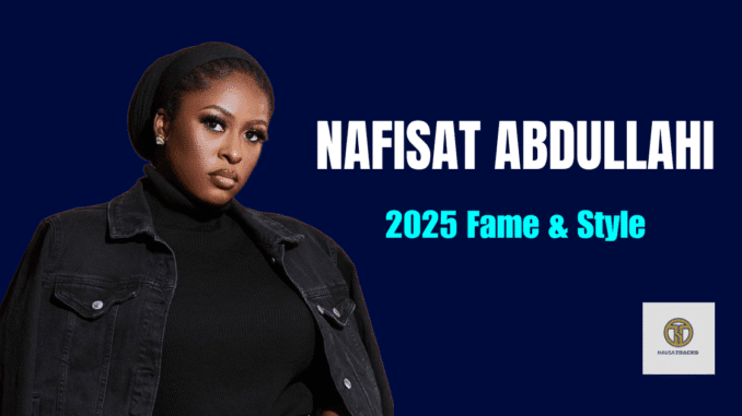 Nafisat Abdullahi 2025 Nafisat Abdullahi 2025