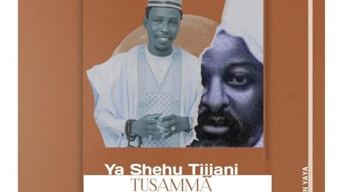 Zaki Dan Yaya - Tusamma Ya Shehu Tijjani Zaki Dan Yaya - Tusamma Ya Shehu Tijjani
