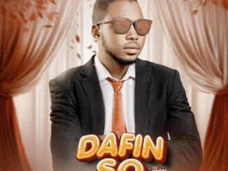 MUSIC: Ahmad Dandalin Masoya - Dafin So Ft. Hairat Abdullahi Ahmad Dandalin Masoya - Dafin So Ft. Hairat Abdullahi