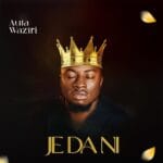 Auta Waziri - Je Dani