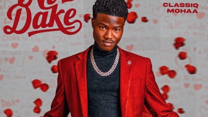 Classiq Mohaa - Ni Dake