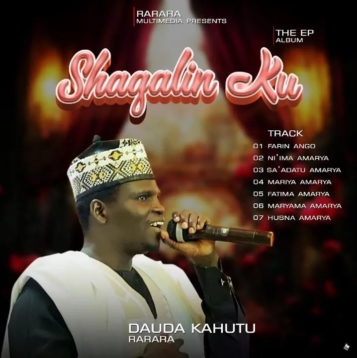Dauda Kahutu Rarara - Mariya Amarya Dauda Kahutu Rarara - Shagalin Ku EP