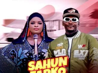 Nazeer H Maiatamfa - Sahun Farko Feat. Fati Niger
