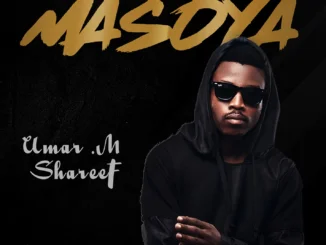 ALBUM: Umar M Shareef - Masoya EP Umar M Shareef - Masoya EP