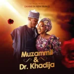 Danmusa New Prince - Muzammil & Khadija