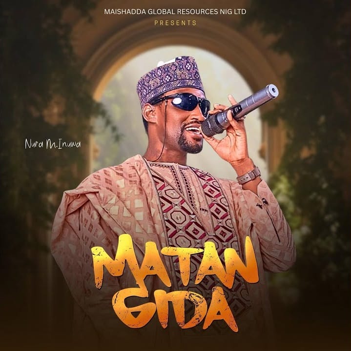 Nura M Inuwa - Matan Gida