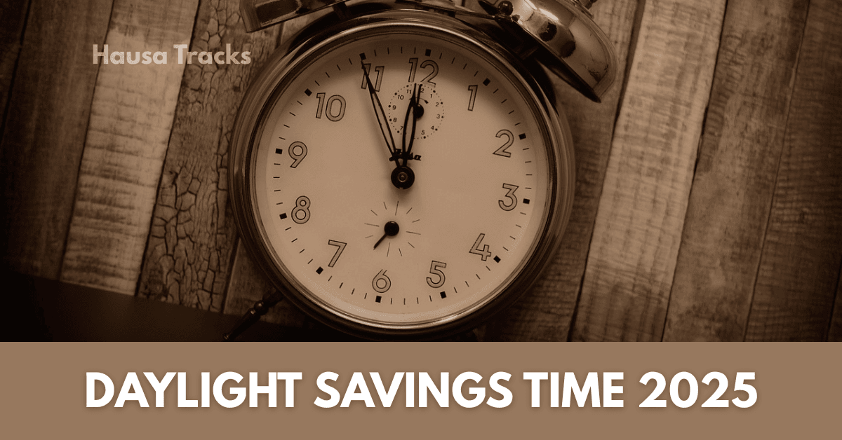 DAYLIGHT SAVINGS TIME 2025