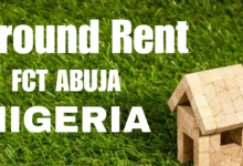 Ground Rent in FCT Abuja: Meaning, Calculation, All You Need to Know