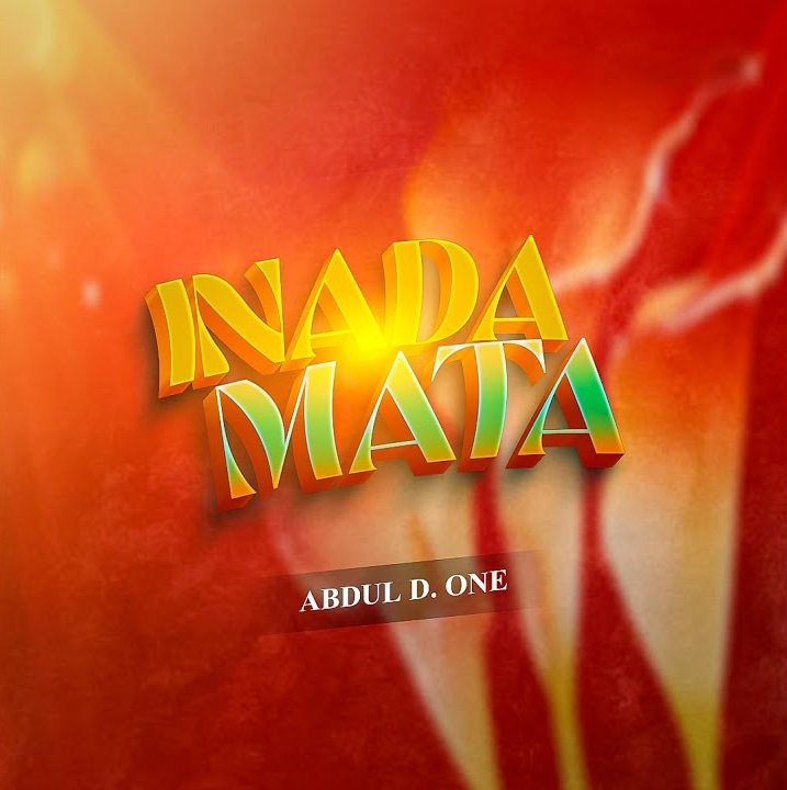 Abdul D One - Ina Da Mata Abdul D One - Ina Da Mata