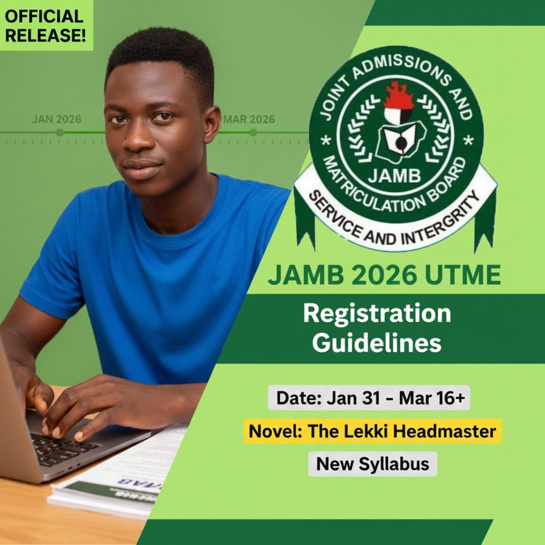 JAMB 2026 UTME Registration Guidelines: Date, Age Limit, Novel & Syllabus Explained JAMB 2026 UTME Registration Guidelines: Date, Age Limit, Novel & Syllabus Explained