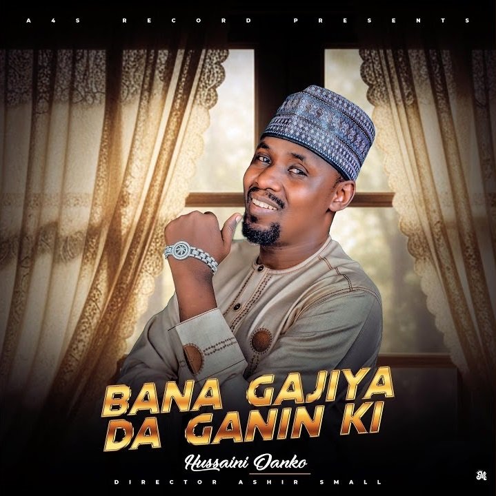 Hussaini Danko - Bana Gajiya Da Ganin Ki